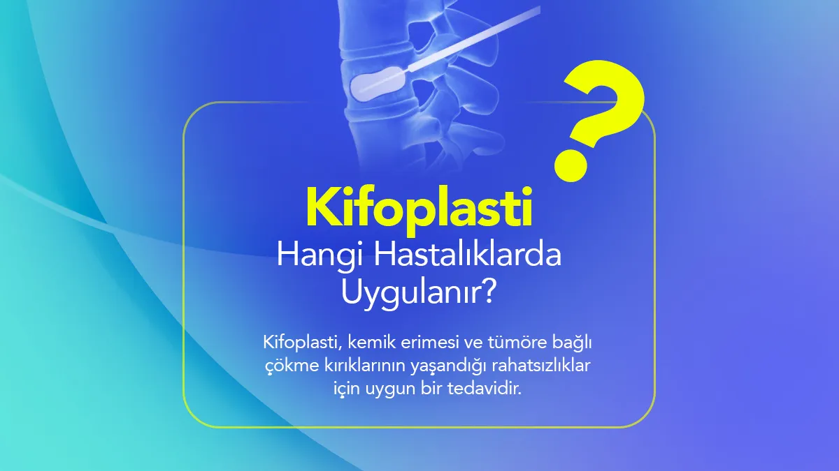 Kifoplasti Avantajları Nelerdir?